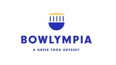 BOWLYMPIA A GREEK FOOD ODYSSEY