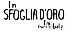 I’M SFOGLIA D’ORO I’M FROM ITALY