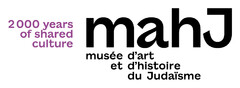 MAHJ MUSEE D'ART ET D'HISTOIRE DU JUDAISME 2000 YEARS OF SHARED CULTURE