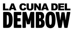 LA CUNA DEL DEMBOW