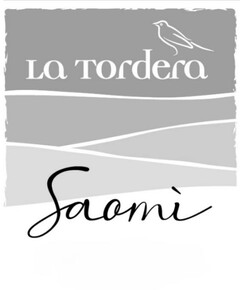 La Tordera Saomì