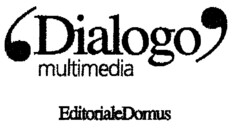 Dialogo multimedia EditorialeDomus