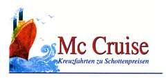 Mc Cruise Kreuzfahrten zu Schottenpreisen