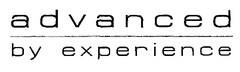 advanced by experience