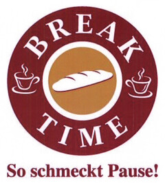 BREAK TIME So schmeckt Pause!