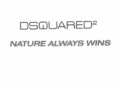DSQUARED2 NATURE ALWAYS WINS
