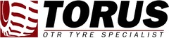 TORUS OTR TYRE SPECIALIST