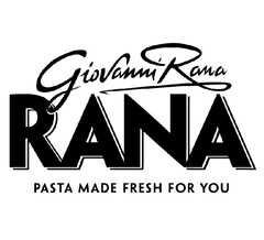 RANA GIOVANNI RANA PASTA MADE FRESH FOR YOU