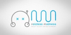 NOIZLESS MADNESS