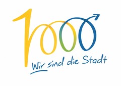 1000 Wir sind die Stadt