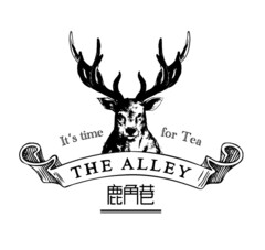 It's time for Tea THE ALLEY