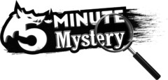 5 MINUTE Mystery