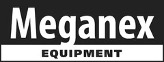 Meganex EQUIPMENT