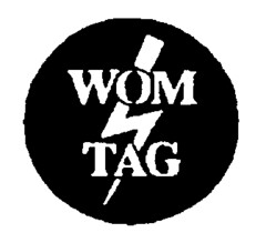 WOM TAG