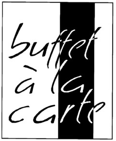 buffet à la carte