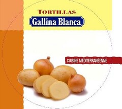 TORTILLAS Gallina Blanca CUISINE MÉDITERRANÉENNE