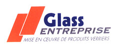 Glass ENTREPRISE MISE EN OEUVRE DE PRODUITS VERRIERS