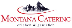 MONTANA CATERING erleben & genießen