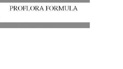 PROFLORA FORMULA