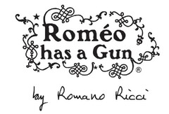 ROMEO HAS A GUN BY ROMANO RICCI