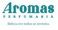 Aromas PERFUMARIA Beleza em todos os sentidos