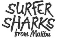 SURFER SHARKS from Malibu