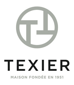 TEXIER MAISON FONDÉE EN 1951