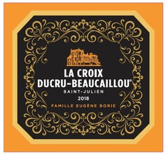 LA CROIX DUCRU-BEAUCAILLOU SAINT-JULIEN 2018 FAMILLE EUGENE BORIE
