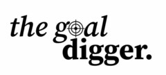 the goal digger.