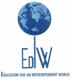 EDIW EDUCATION FOR AN INTERDEPENDENT WORLD