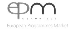 epm DEAUVILLE European Programmes Market