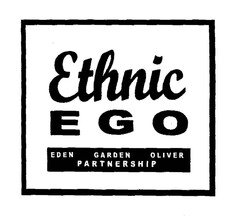 Ethnic EGO EDEN GARDEN OLIVER PARTNERSHIP