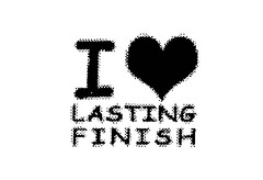 I LASTING FINISH