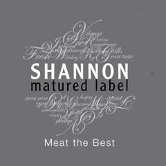 Shannon Matured Label
Meat the Best