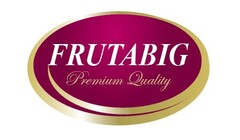 FRUTABIG Premium Quality