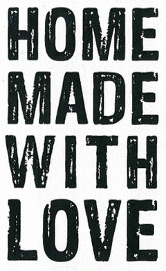 HOME MADE WITH LOVE
