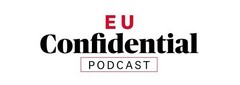 EU Confidential Podcast