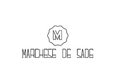 M MARCHESE DE SADE