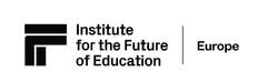 Institute for the Future of Education - Europe