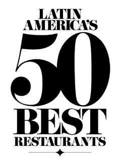 LATIN AMERICA'S 50 BEST RESTAURANTS