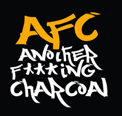 AFC ANOTHER F***ING CHARCOAL