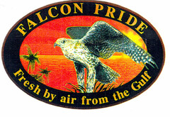 FALCON PRIDE Fresh by air from the Gulf