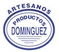 ARTESANOS PRODUCTOS DOMINGUEZ