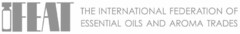 THE INTERNATIONAL FEDERATION OF ESSENTIAL OILS AND AROMA TRADES