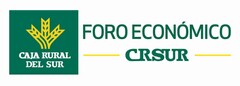 CAJA RURAL DEL SUR FORO ECONÓMICO CRSUR