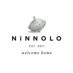 NiNNOLO EST. 2011
welcome home