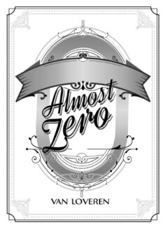 Almost Zero VAN LOVEREN