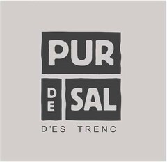 PUR DE SAL D'ES TRENC