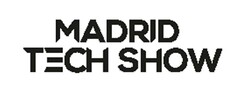 MADRID TECH SHOW