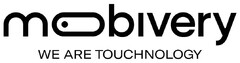 MOBIVERY WE ARE TOUCHNOLOGY